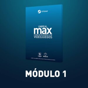 Unreal Max - Módulo 1