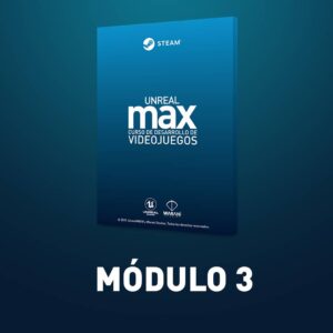 Unreal Max - Módulo 3