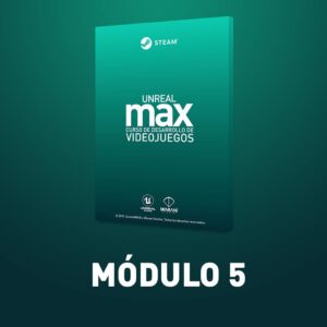 Unreal Max - Módulo 5